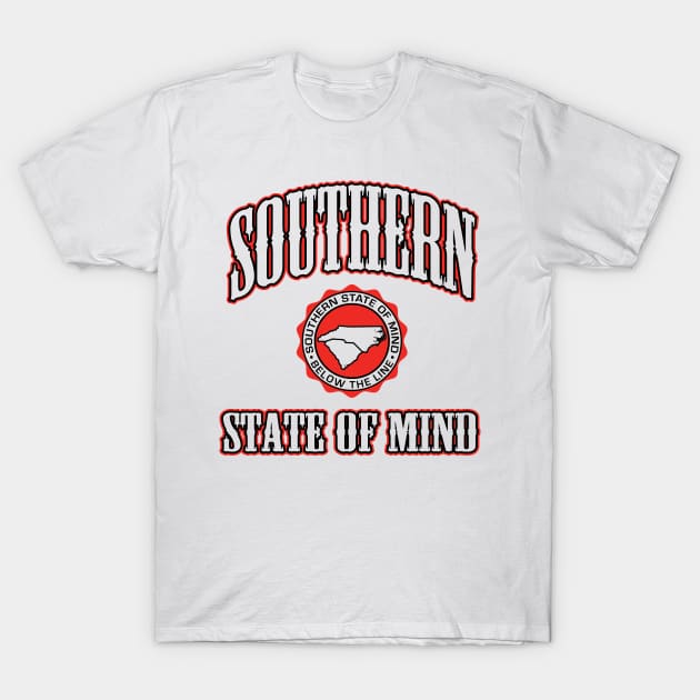 Southern State of Mind NC/SC T-Shirt by 316CreativeGroup